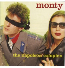 Monty - The Napoleon Complex