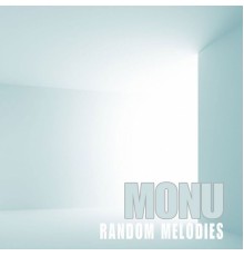 Monu - Random Melodies