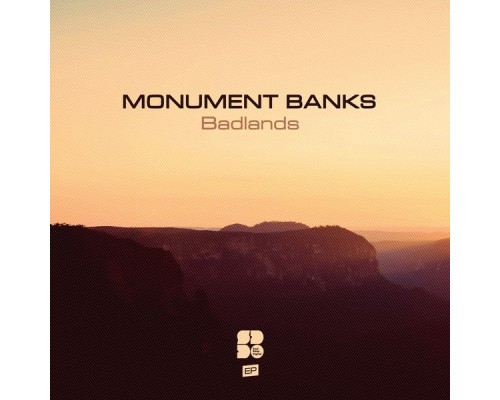 Monument Banks - Badlands (Original Mix)