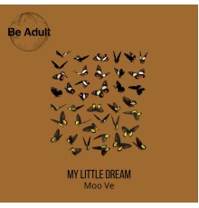 Moo Ve - My Little Dream