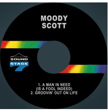 Moody Scott - A Man in Need (Is a Fool Indeed)