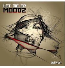 Moodz - Let me