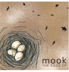 Mook - The Eggs EP