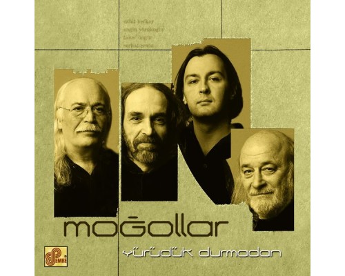 Moğollar - Yürüdük Durmadan