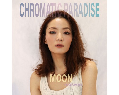 Moon - Chromatic Paradise