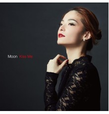 Moon - Kiss Me