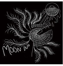 Moon Duo - Escape: Expanded Edition