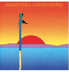 Moon Panda - Make Well EP