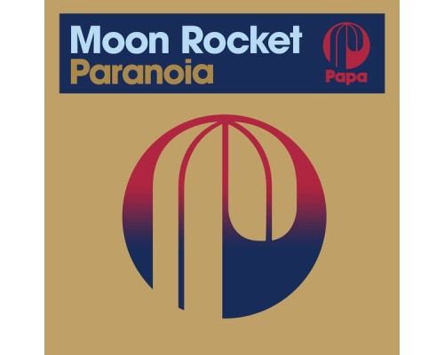 Moon Rocket - Paranoia