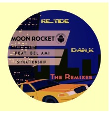 Moon Rocket Feat. Bel-Ami - Situationship ( Dan.K & Re-Tide Remixes)