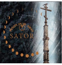 Moon far away - Sator