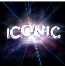 Moonbootica - Iconic EP