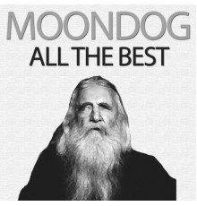 Moondog - All the Best