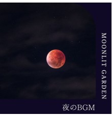 Moonlit Garden, Chieko Toki - 夜のbgm