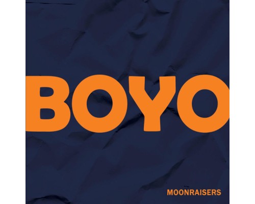 Moonraisers - Boyo