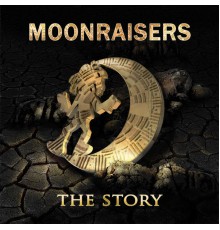 Moonraisers - The Story