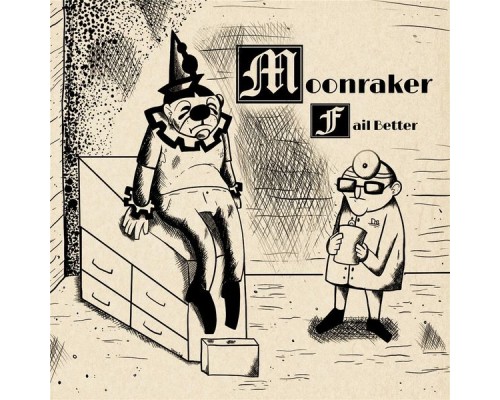 Moonraker - Fail Better