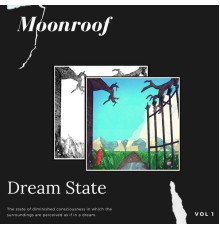 Moonroof - Dream State (Deluxe Version)