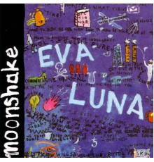 Moonshake - Eva Luna