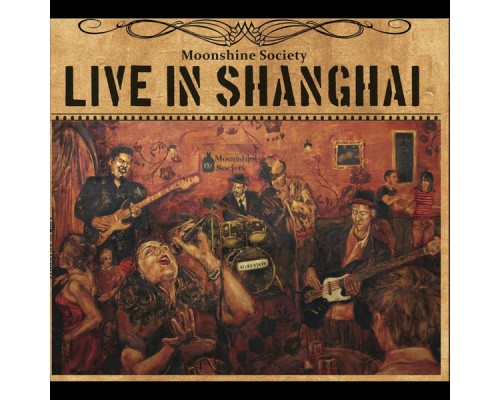 Moonshine Society - Live in Shanghai