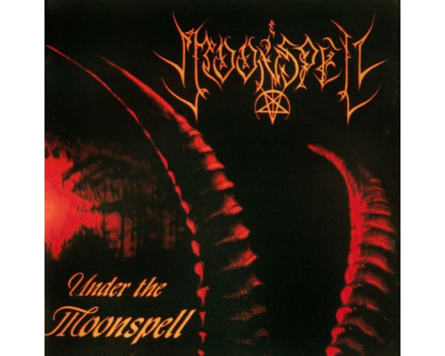 Moonspell - Under the Moonspell