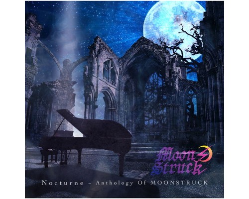 Moonstruck - Nocturne ～ Anthology Of MOONSTRUCK