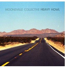 Moonsville Collective - Heavy Howl