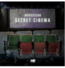 Moosfiebr - Secret Cinema