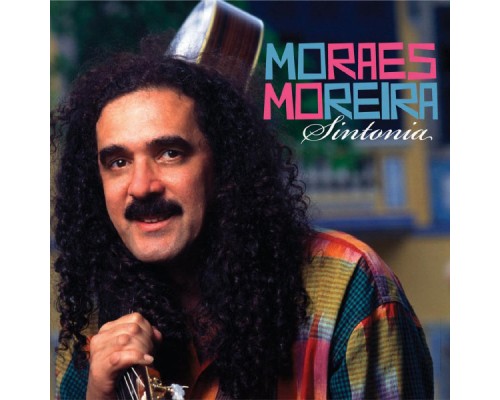 Moraes Moreira - Sintonia