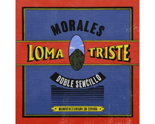 Morales - Loma Triste