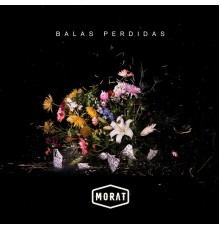 Morat - Balas Perdidas