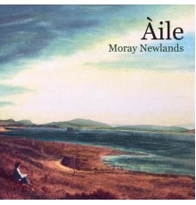 Moray Newlands - Àile