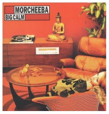 Morcheeba - Big Calm