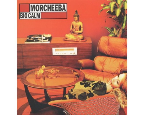 Morcheeba - Big Calm