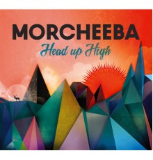 Morcheeba - Head Up High