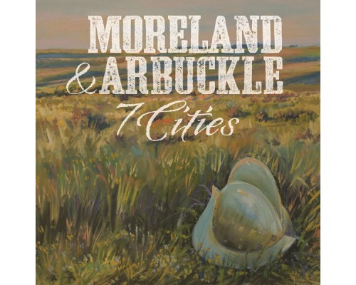 Moreland & Arbuckle - 7 Cities