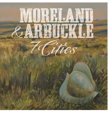 Moreland & Arbuckle - 7 Cities