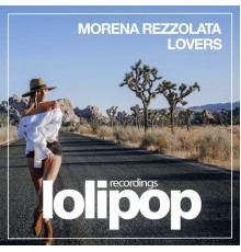 Morena Rezzolata - Lovers