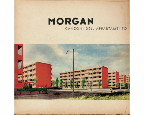 Morgan - Canzoni Dell'Appartamento