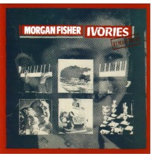 Morgan Fisher - Ivories