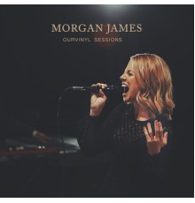 Morgan James - Ourvinyl Sessions