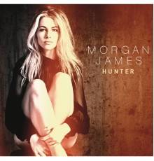 Morgan James - Hunter