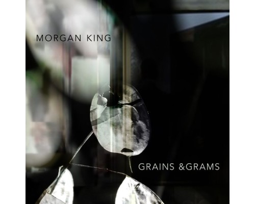 Morgan King - Grains & Grams