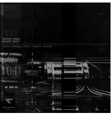 Morgan Tomas - Binary Shift 'Remixes'