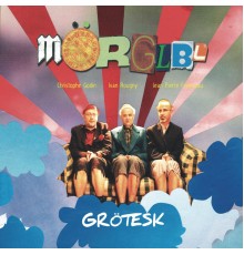 Morglbl - Grötesk