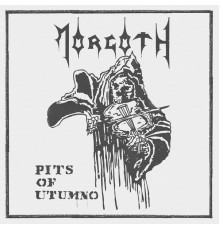 Morgoth - Pits of Utumno