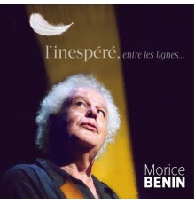 Morice Benin - L'inespéré