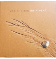 Morice Benin - Infiniment