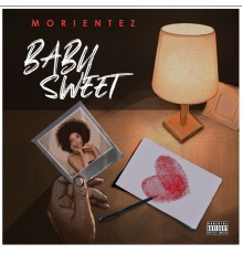 Morientez - Baby Sweet