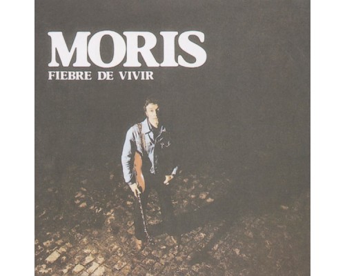 Moris - Fiebre De Vivir